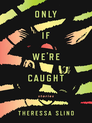 cover image of Only If We're Caught